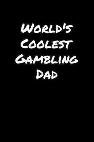 Cover of World's Coolest Gambling Dad