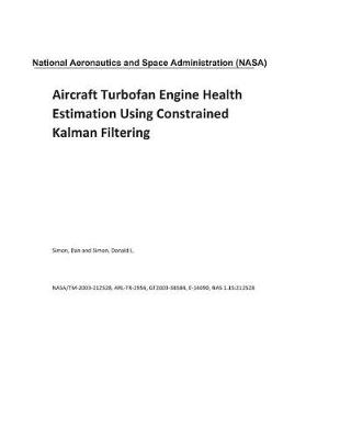 Book cover for Aircraft Turbofan Engine Health Estimation Using Constrained Kalman Filtering