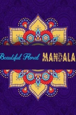 Cover of Beautiful Floral Mandalas