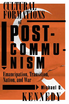 Book cover for Cultural Formations Of Postcommunism