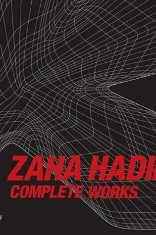 Cover of Zaha Hadid Complete Works