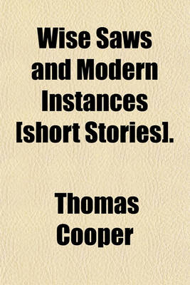 Book cover for Wise Saws and Modern Instances [Short Stories].