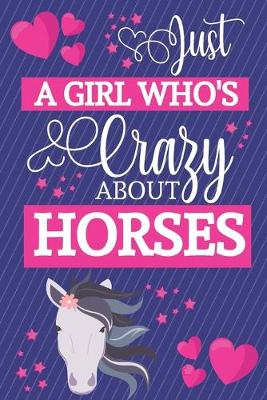 Cover of Just A Girl Who's Crazy About Horses