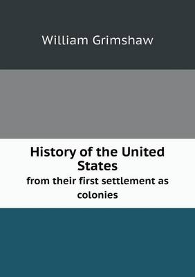 Book cover for History of the United States from their first settlement as colonies