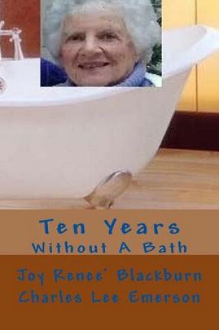 Cover of Ten Years Without A Bath