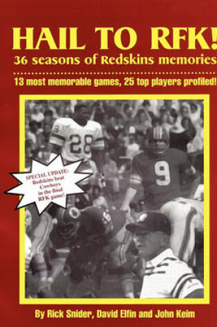 Cover of Hail to Rfk -- 36 Seasons of Redskins Memories