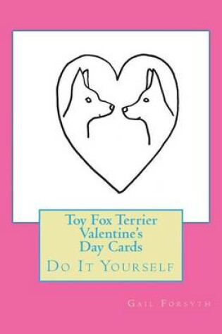 Cover of Toy Fox Terrier Valentine's Day Cards