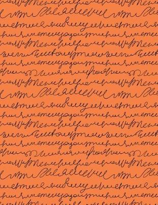 Cover of My Big Fat Journal Notebook Scribbly Handwriting Black On Orange