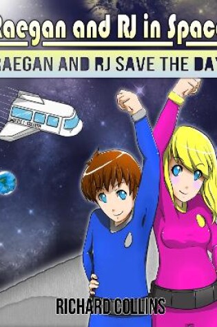 Cover of Raegan and RJ Save the Day