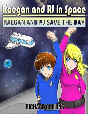 Book cover for Raegan and RJ Save the Day