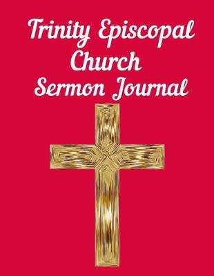 Book cover for Trinity Episcopal Church Sermon Journal