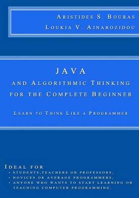 Book cover for Java and Algorithmic Thinking for the Complete Beginner