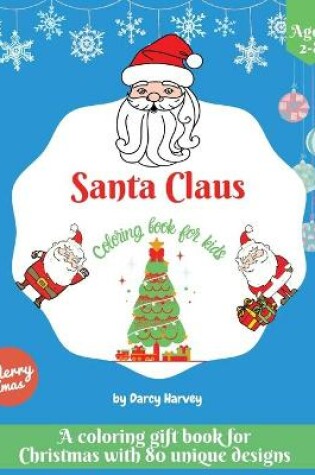 Cover of Santa Claus Coloring Book For Kids
