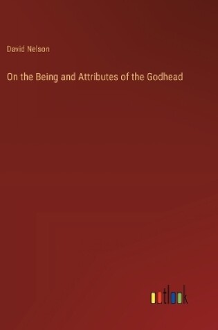 Cover of On the Being and Attributes of the Godhead