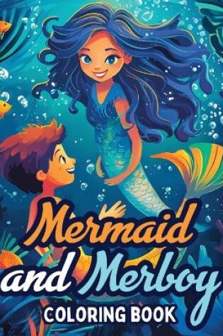 Cover of Mermaid and Merboy Coloring Book