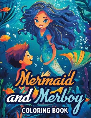 Book cover for Mermaid and Merboy Coloring Book