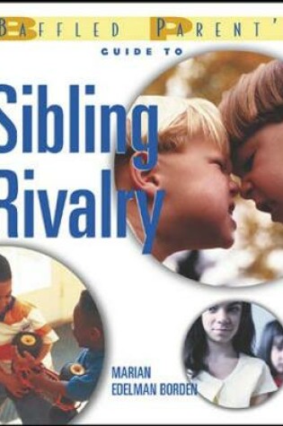 Cover of The Baffled Parent's Guide to Sibling Rivalry