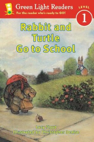 Cover of Rabbit and Turtle Go to School