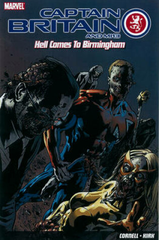 Cover of Captain Britain And Mi13: Hell Comes To Birmingham
