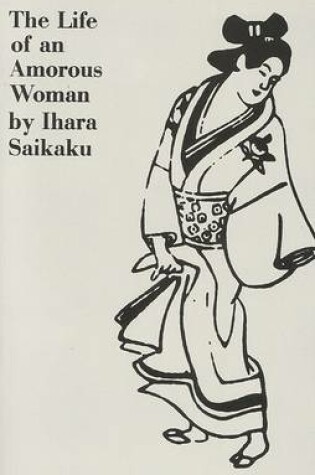 Cover of The Life of an Amorous Woman and Other Writings