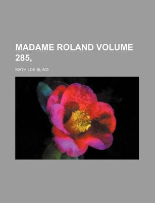 Book cover for Madame Roland Volume 285,