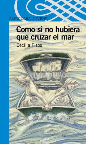 Book cover for Como Si No Hubiera Que Cruzar El Mar