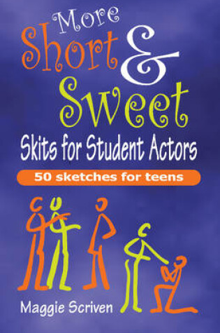 Cover of More Short & Sweet Skits for Student Actors