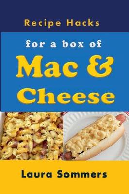 Book cover for Recipe Hacks for a Box of Mac & Cheese