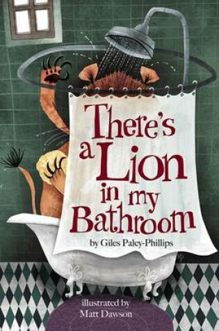 Cover of There's a Lion in My Bathroom