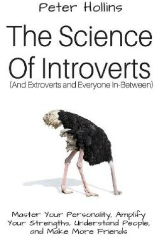 Cover of The Science of Introverts (And Extroverts and Everyone In-Between)