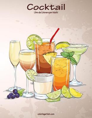 Cover of Cocktail Libro da Colorare per Adulti 1