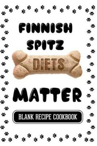 Cover of Finnish Spitz Diets Matter