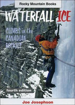 Book cover for Waterfall Ice: Climbs in the Canadian Rockies