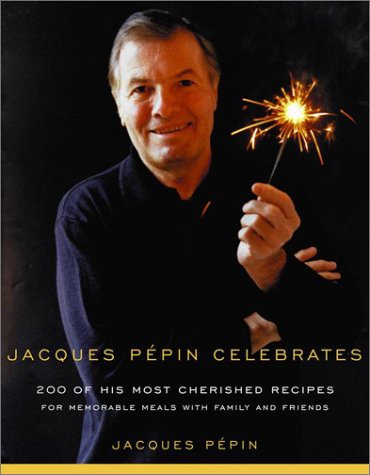 Book cover for Jacques Pepin Celebrates