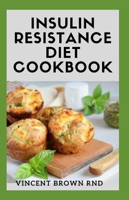 Book cover for Insulin Resistance Diet Cookbook