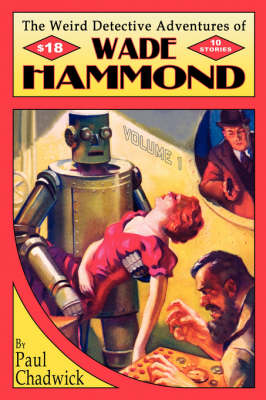 Book cover for The Weird Detective Adventures of Wade Hammond