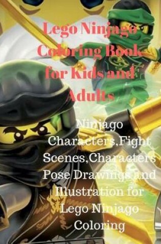 Cover of Lego Ninjago Coloring Book for Kids and Adults