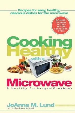 Cover of Cooking Healthy with a Microwave