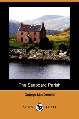 Book cover for The Seaboard Parish (Dodo Press)