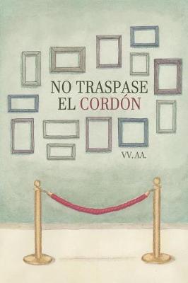 Book cover for No Traspase El Cordon