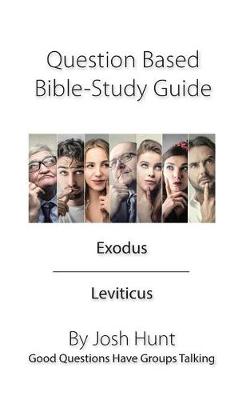 Book cover for Question Based Bible Study Guide -- Exodus Leviticus