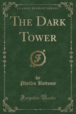 Book cover for The Dark Tower (Classic Reprint)