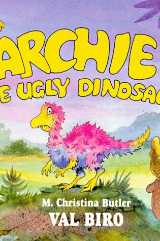 Cover of Archie the Ugly Dinosaur