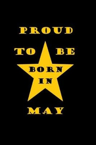 Cover of Proud to be born in MAY