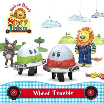 Book cover for Driver Dan's Story Train: Wheel Trouble