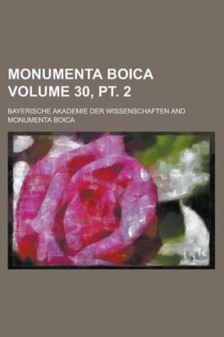 Cover of Monumenta Boica Volume 30, PT. 2