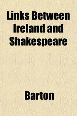 Cover of Links Between Ireland and Shakespeare