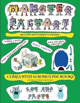 Book cover for Arts and Crafts Projects for Kids (Cut and paste Monster Factory - Volume 1)