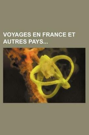 Cover of Voyages En France Et Autres Pays