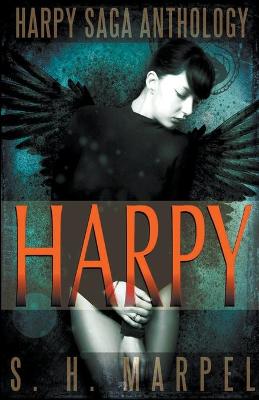 Book cover for The Harpy Saga Anthology